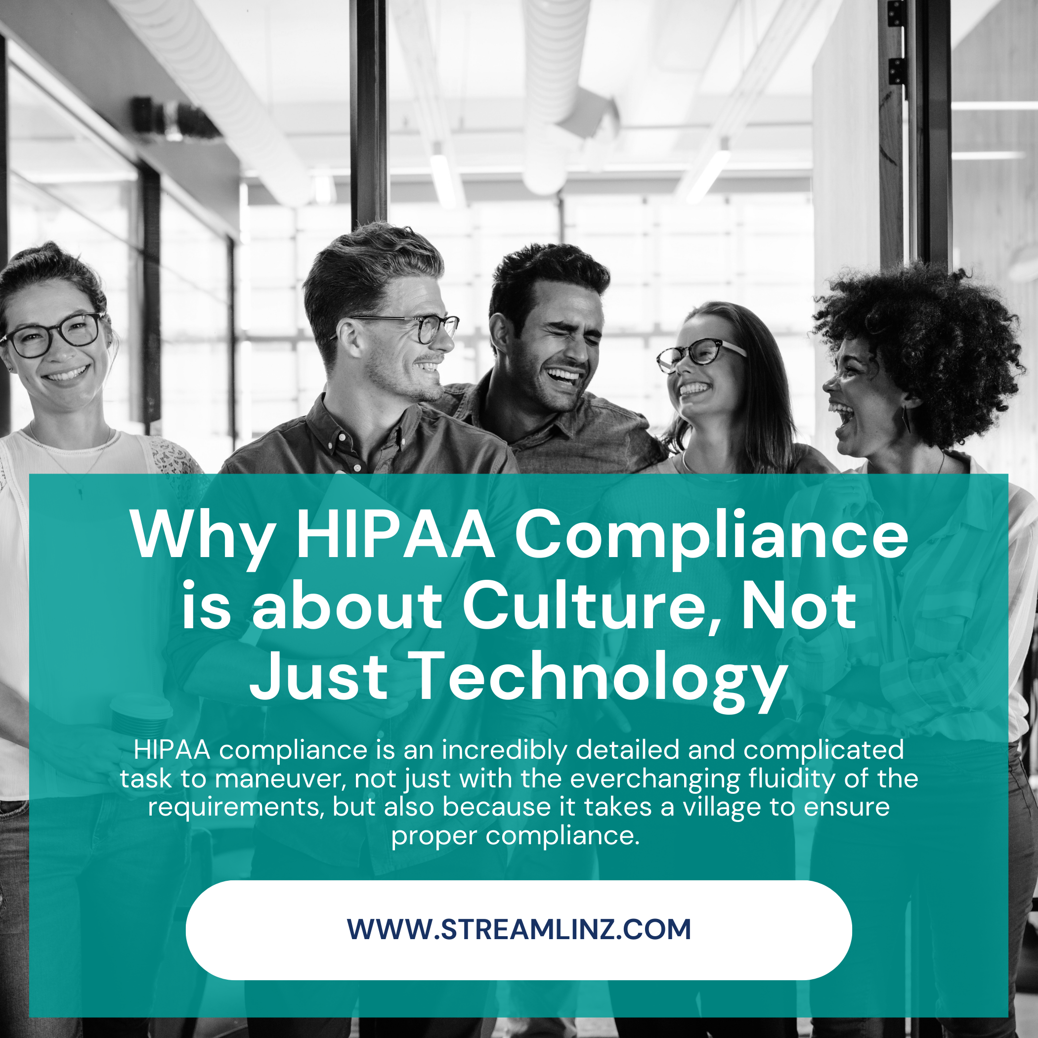 Why HIPAA Compliance is About Culture, Not Just Technology